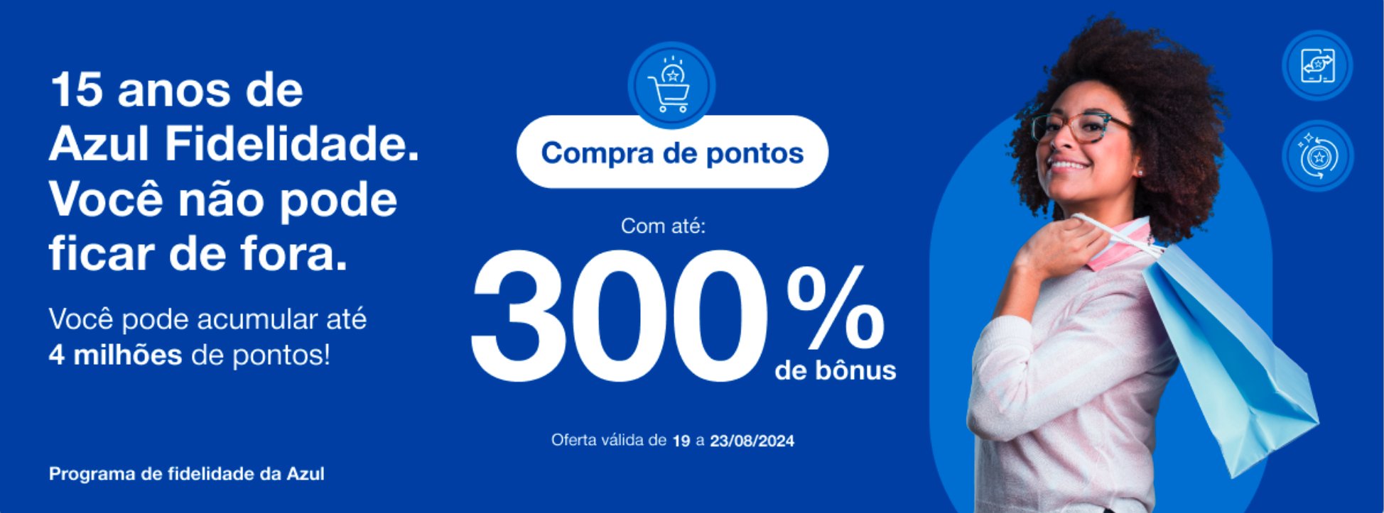 Último dia para ganhar 300 de bônus na compra de pontos Azul